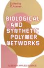 Image for Biological and Synthetic Polymer Networks