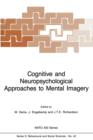 Image for Cognitive and Neuropsychological Approaches to Mental Imagery