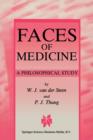 Image for Faces of Medicine : A Philosophical Study