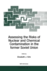 Image for Assessing the Risks of Nuclear and Chemical Contamination in the former Soviet Union