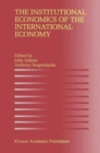 Image for The Institutional Economics of the International Economy