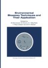 Image for Environmental Bioassay Techniques and their Application : Proceedings of the 1st International Conference held in Lancaster, England, 11–14 July 1988