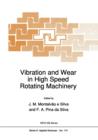 Image for Vibration and Wear in High Speed Rotating Machinery