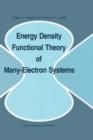Image for Energy Density Functional Theory of Many-Electron Systems