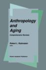 Image for Anthropology and Aging : Comprehensive Reviews