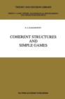 Image for Coherent Structures and Simple Games