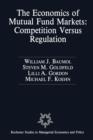 Image for The Economics of Mutual Fund Markets: Competition Versus Regulation