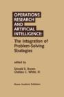 Image for Operations Research and Artificial Intelligence: The Integration of Problem-Solving Strategies