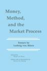 Image for Money, Method, and the Market Process