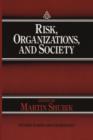 Image for Risk, Organizations, and Society