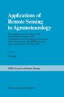 Image for Applications of Remote Sensing to Agrometeorology