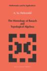 Image for The Homology of Banach and Topological Algebras