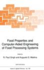 Image for Food Properties and Computer-Aided Engineering of Food Processing Systems