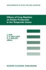 Image for Effects of Crop Rotation on Potato Production in the Temperate Zones : Proceedings of the International Conference on Effects of Crop Rotation on Potato Production in the Temperate Zones, held August 