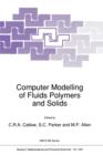 Image for Computer Modelling of Fluids Polymers and Solids