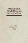 Image for Frontiers in Reproductive Endocrinology and Infertility