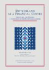 Image for Switzerland as a Financial Centre : Structures and Policies: A Comparison at the International Level
