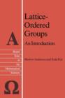 Image for Lattice-Ordered Groups : An Introduction