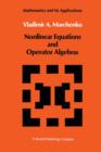Image for Nonlinear Equations and Operator Algebras