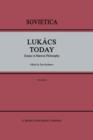 Image for Lukacs Today : Essays in Marxist Philosophy
