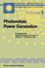 Image for Photovoltaic Power Generation : Proceedings of the Second Contractors’ Meeting held in Hamburg, 16–18 September 1987