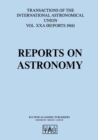 Image for Reports on Astronomy : Transactions of The International Astronomical Union