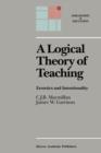 Image for A Logical Theory of Teaching : Erotetics and Intentionality