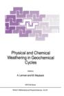 Image for Physical and Chemical Weathering in Geochemical Cycles