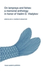 Image for On lampreys and fishes : a memorial anthology in honor of Vadim D. Vladykov