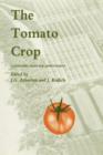 Image for The Tomato Crop : A scientific basis for improvement