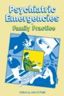 Image for Psychiatric Emergencies in Family Practice