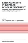 Image for Basic Concepts in Doppler Echocardiography : Methods of clinical applications based on a multi-modality Doppler approach