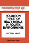 Image for Pollution Threat of Heavy Metals in Aquatic Environments