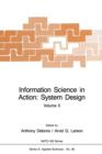 Image for Information Science in Action: System Design : Volume II