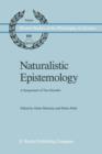 Image for Naturalistic Epistemology : A Symposium of Two Decades