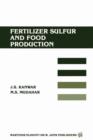 Image for Fertilizer sulfur and food production : Research and Policy Implications for Tropical Countries