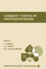 Image for Current topics in photosynthesis : Dedicated to Professor L.N.M. Duysens on the occasion of his retirement
