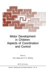 Image for Motor Development in Children: Aspects of Coordination and Control