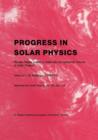 Image for Progress in Solar Physics : Review Papers Invited to Celebrate the Centennial Volume of Solar Physics