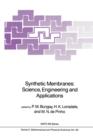 Image for Synthetic Membranes: : Science, Engineering and Applications