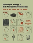 Image for Physiological Ecology of North American Plant Communities