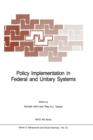 Image for Policy Implementation in Federal and Unitary Systems