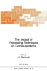 Image for The Impact of Processing Techniques on Communications