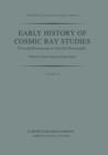 Image for Early History of Cosmic Ray Studies : Personal Reminiscences with Old Photographs