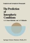 Image for The Prediction of Ionospheric Conditions