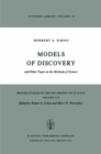 Image for Models of Discovery: and Other Topics in the Methods of Science