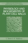 Image for Physiology and Biochemistry of Plant Cell Walls