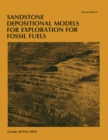 Image for Sandstone Depositional Models for Exploration for Fossil Fuels