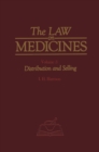 Image for The Law on Medicines: Volume 3 Distribution and Selling