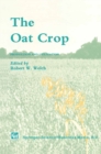Image for The oat crop: production and utilization